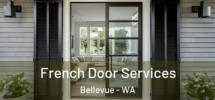 French Door Services Bellevue - WA